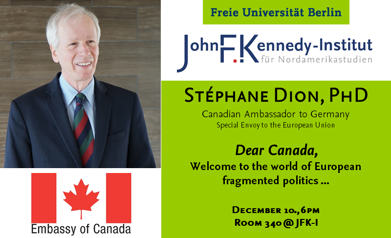 Ambassador to Germany (Canada) and Special Envoy to the European Union, Stéphane Dion, PhD.